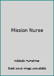 Mission Nurse