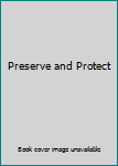 Hardcover Preserve and Protect Book