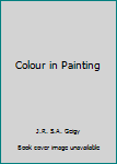 Hardcover Colour in Painting Book