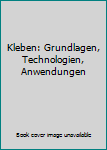 Hardcover Kleben: Grundlagen, Technologien, Anwendungen [German] Book