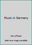 Hardcover Music in Germany Book