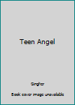 Hardcover Teen Angel Book