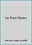 Paperback Up From Slavery Book