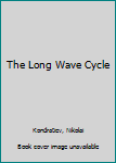 Paperback The Long Wave Cycle Book