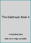 Paperback The Destroyer Book 4 Book