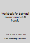 Hardcover Workbook for Spiritual Development of All People Book