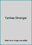 Yankee Stranger