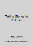 Hardcover Telling Stories to Children Book