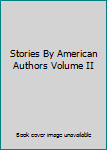 Hardcover Stories By American Authors Volume II Book