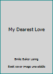 My Dearest Love