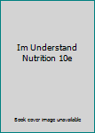 Paperback Im Understand Nutrition 10e Book