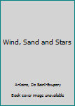 Wind, Sand and Stars