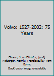 Hardcover Volvo: 1927-2002: 75 Years Book