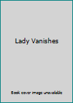 Lady Vanishes