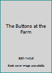 Hardcover The Buttons at the Farm Book