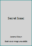 Paperback Secret Isaac Book