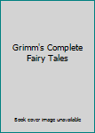 Hardcover Grimm's Complete Fairy Tales Book