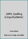 Spiral-bound 100% Spelling (LinguiSystems) Book