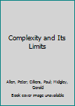 Paperback Complexity and Its Limits Book