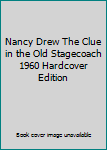 Hardcover Nancy Drew The Clue in the Old Stagecoach 1960 Hardcover Edition Book