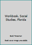 Paperback Workbook, Social Studies, Florida Book