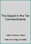 Hardcover The Gospel in the Ten Commandments Book