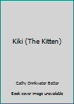 Board book Kiki (The Kitten) Book