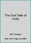 Hardcover The Oral Tales of India Book