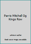 Parris Mitchell Og Kings Row