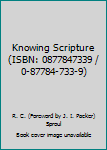 Paperback Knowing Scripture (ISBN: 0877847339 / 0-87784-733-9) Book