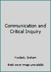 Paperback Communication and Critical Inquiry Book