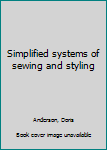 Unknown Binding Simplified systems of sewing and styling Book