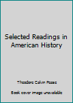 Hardcover Selected Readings in American History Book