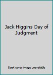 Unknown Binding Jack Higgins Day of Judgment Book