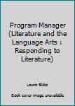 Paperback Program Manager (Literature and the Language Arts : Responding to Literature) Book