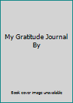 Hardcover My Gratitude Journal By Book