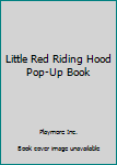 Hardcover Little Red Riding Hood Pop-Up Book