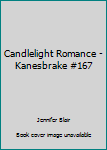 Mass Market Paperback Candlelight Romance - Kanesbrake #167 Book