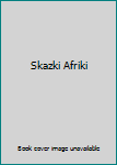 Hardcover Skazki Afriki [Russian] Book