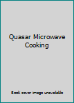 Unknown Binding Quasar Microwave Cooking Book