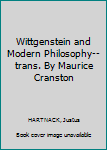 Paperback Wittgenstein and Modern Philosophy--trans. By Maurice Cranston Book