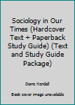 Study Guide for Use with Sociology in Our Times, F