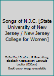 Hardcover Songs of N.J.C. [State University of New Jersey / New Jersey College for Women] Book