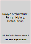 Paperback Navajo Architecture: Forms, History, Distributions Book