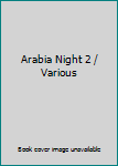 Audio CD Arabia Night 2 / Various Book