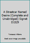 Mass Market Paperback A Streetcar Named Desire (Complete and Unabridged) Signet D1529 Book