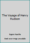 Hardcover The Voyage of Henry Hudson Book