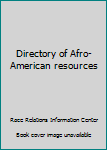 Hardcover Directory of Afro-American resources Book