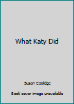 Paperback What Katy Did Book