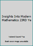 Hardcover Insights Into Modern Mathematics 23RD Ye Book